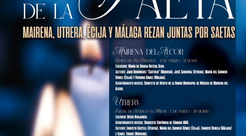 La undécima edición de la Exaltación de la Saeta hermana a Mairena con Écija, Utrera y Málaga
