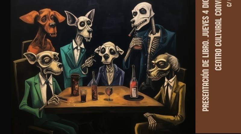 El libro ‘Relatos cadavéricos de unos perros exquisitos’ se presenta este jueves en El Viso
