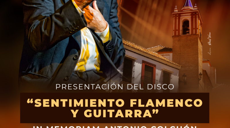 Rodríguez Cosano dedica su nuevo disco ‘Sentimiento Flamenco y Guitarra’ a la memora de Antonio Colchón